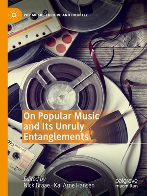 cover image of On Popular Music and Its Unruly Entanglements
